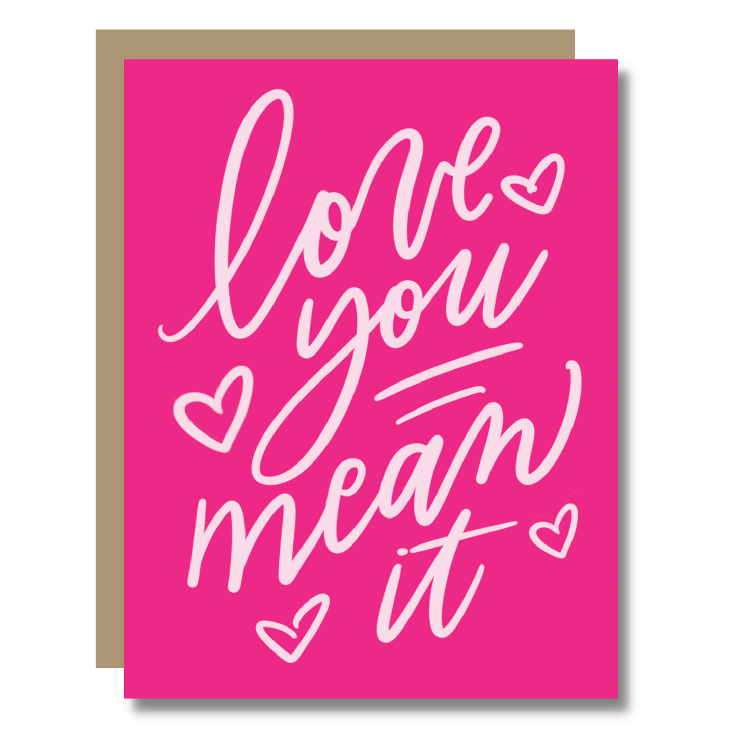 Love You, Mean It card