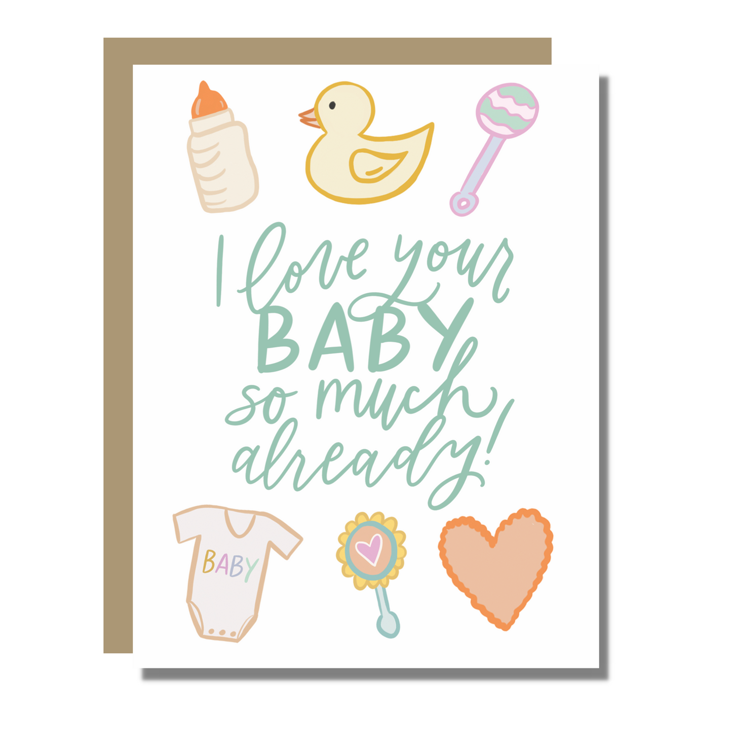 Love Your Baby Already Card