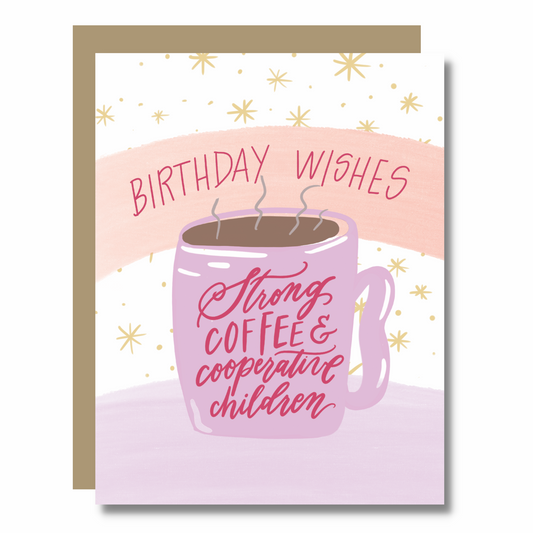 Strong Coffee Birthday Card