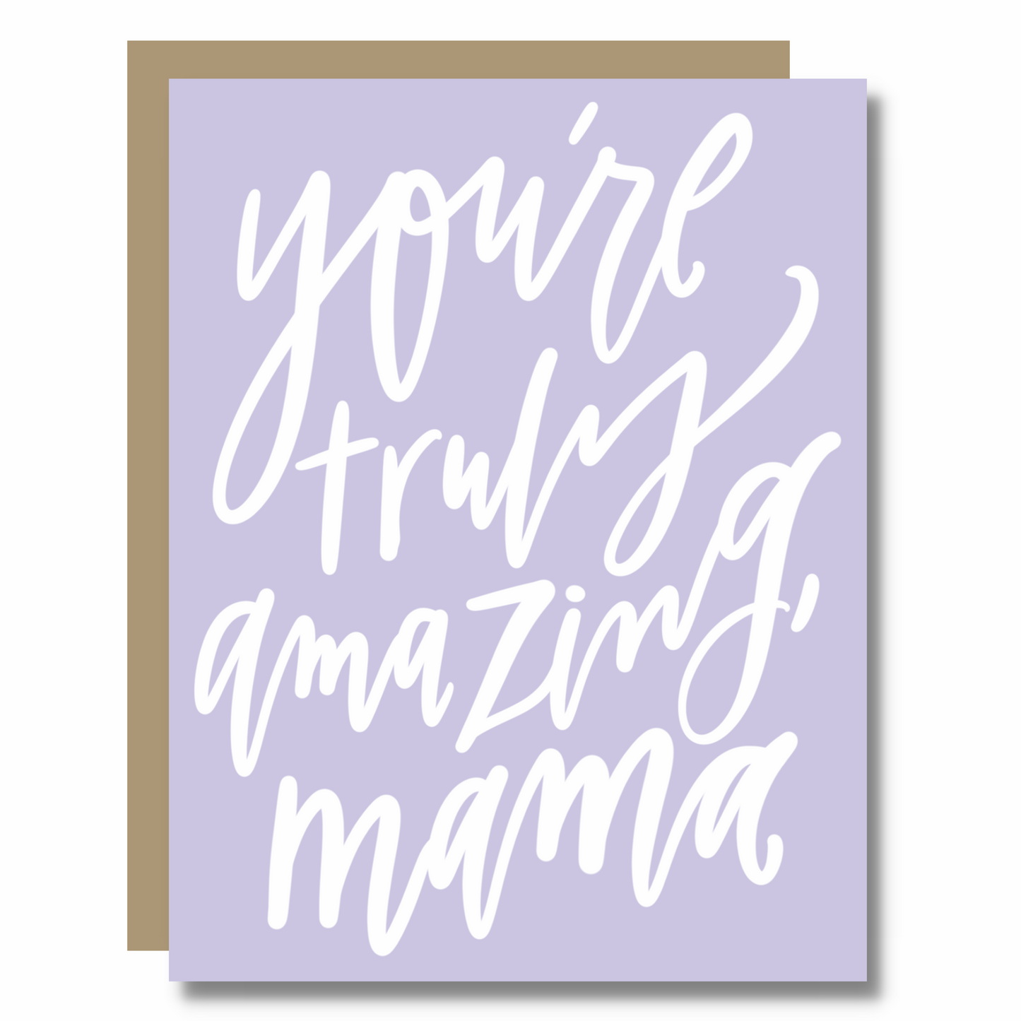 Truly Amazing Mama Card